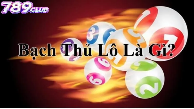 Bạch Thủ Lô Là Gì?