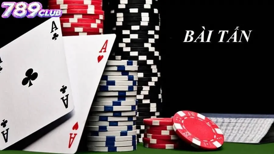 Vì Sao Bài Tấn 789Club Được Nhiều Người Lựa Chọn?