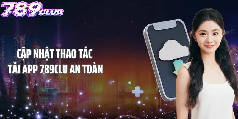 Giới thiệu về tải app 789Club